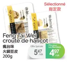 T&T Supermarket FENG TAI WEI CROÛTE DE HARICOT offer