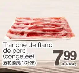 T&T Supermarket TRANCHE DE FLANC DE PORC offer