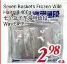 Tone Tai Supermarket Seven Baskets Frozen Wild Hairtail offer