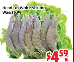 Top Food Supermarket Head On White Shrimp offer