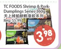 Fresh Palace Supermarket TC FOODS Shrimp & Pork Dumplings Series offer