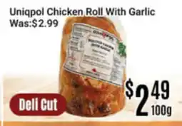 Nations Fresh Foods Uniqpol Chicken Roll With Garlic offer