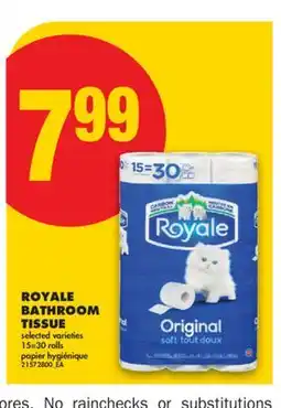 No Frills ROYALE BATHROOM TISSUE 15 = 30 rolls offer