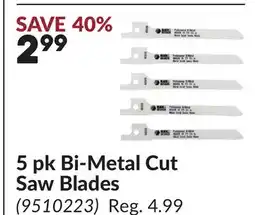 Princess Auto 5 pk Bi-Metal Cut Saw Blades offer