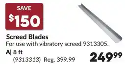Princess Auto Screed Blades 8 ft offer