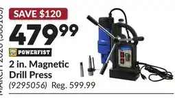 Princess Auto 2 in. Magnetic Drill Press offer