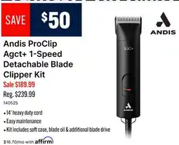 Ren’s Pets Depot Andis ProClip Agct + 1-Speed Detachable Blade Clipper Kit offer
