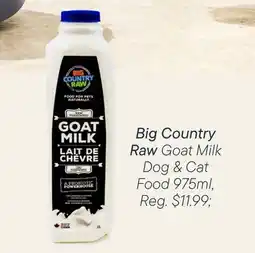 Petvalu Big Country Raw Goat Milk Dog & Cat offer