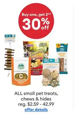 Petsmart Buy one, get 2nd 30% off ALL small pet treats, chews & hides offer