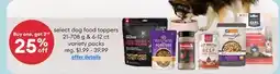 Petsmart Buy one, get 2nd 25% off select dog food toppers 21-708g & 6-12 ct variety packs offer