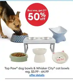 Petsmart Buy one, get 2nd 50% off Top Paw dog bowls & Whisker City cat bowls offer
