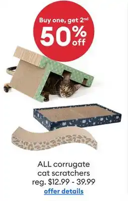 Petsmart Buy one, get 2nd 50% off ALL corrugate cat scratchers offer