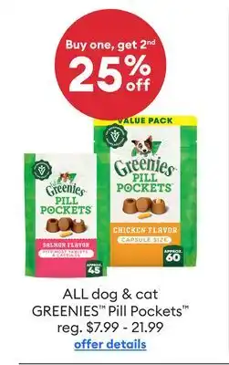 Petsmart Buy one, get 2nd 25% off ALL dog & cat GREENIES Pill Pockets offer