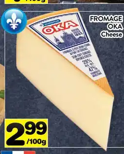 Supermarché PA FROMAGE OKA | Cheese offer