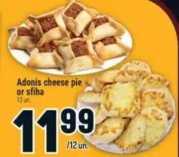 Marché Adonis Adonis cheese pie or sfiha offer