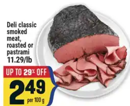 Marché Adonis Deli classic smoked meat, roasted or pastrami offer