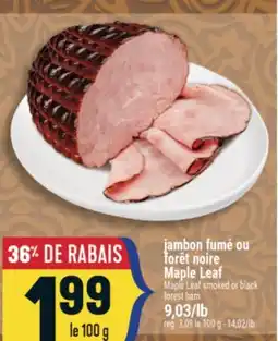 Marché Adonis Jambon fumé ou forêt noire Maple Leaf | Maple Leaf smoked or black forest ham offer