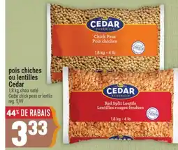 Marché Adonis POIS CHICHES OU LENTILLES CEDAR | CEDAR CHICK PEAS OR LENTILS offer
