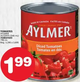 Marches Tradition AYLMER ACCENTS (540 mL) TOMATOES 796 mL offer