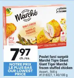 Giant Tiger Giant Tiger Marché frozen stuffed chicken offer