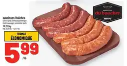 Metro SAUCISSES FRAÎCHES | FRESH SAUSAGES offer