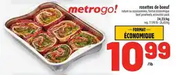 Metro ROSETTES DE BOEUF | BEEF PINWHEELS offer
