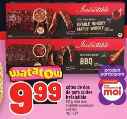 Metro CÔTES DE DOS DE PORC CUITES IRRÉSISTIBLE | IRRÉSISTIBLE COOKED PORK BACK RIBS offer