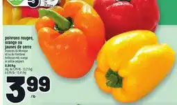 Metro POIVRONS ROUGES, ORANGE OU JAUNES DE SERRE | HOTHOUSE RED, ORANGE OR YELLOW PEPPERS offer