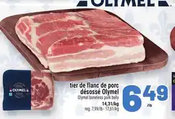 Metro TIER DE FLANC DE PORC DÉSOSSÉ OLYMEL | OLYMEL BONELESS PORK BELLY offer