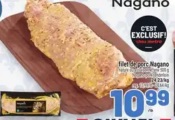 Metro FILET DE PORC NAGANO | NAGANO PORK TENDERLOIN offer
