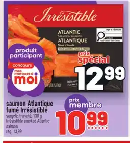 Metro SAUMON ATLANTIQUE FUMÉ IRRÉSISTIBLE | IRRÉSISTIBLE SMOKED ATLANTIC offer