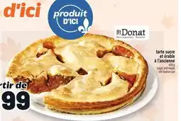 Metro TARTE SUCRE ET ÉRABLE À L'ANCIENNE | SUGAR AND MAPLE OLD FASHION PIE offer