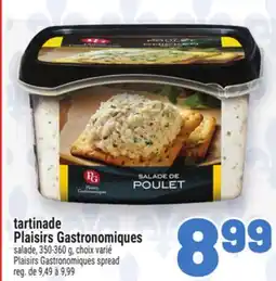 Metro TARTINADE PLAISIRS GASTRONOMIQUES | PLAISIRS GASTRONOMIQUES SPREAD offer