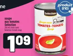 Metro SOUPE AUX TOMATES SELECTION | SELECTION TOMATO SOUP offer