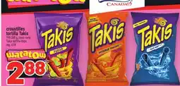 Metro CROUSTILLES TORTILLA TAKIS | TAKIS TORTILLA CHIPS offer