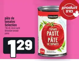 Metro PÂTE DE TOMATES SELECTION | SELECTION TOMATO PASTE offer