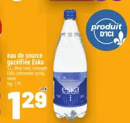 Metro EAU DE SOURCE GAZÉIFIÉE ESKA | ESKA CARBONATED SPRING WATER offer