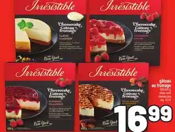 Metro GÂTEAU AU FROMAGE IRRESISTIBLE | IRRESISTIBLE CHEESECAKE offer