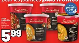 Metro SOUPE IRRÉSISTIBLE | IRRÉSISTIBLE SOUP offer