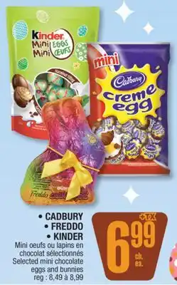 Jean Coutu CADBURY, FREDDO, KINDER Selected mini chocolate eggs and bunnies offer