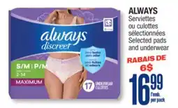 Jean Coutu ALWAYS Selected pads and underwear offer