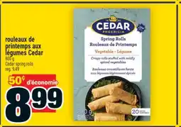 Super C ROULEAUX DE PRINTEMPS AUX LÉGUMES CEDAR | CEDAR SPRING ROLLS offer
