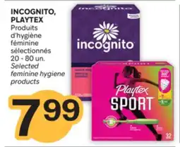 Brunet INCOGNITO, PLAYTEX Produits d'hygiène féminine sélectionnés offer