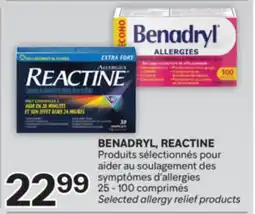 Brunet BENADRYL, REACTINE Produits sélectionnés pour aider au soulagement des symptômes d'allergies offer