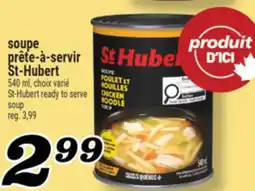 Marché Richelieu SOUPE PRÊTE‑À‑SERVIR ST‑HUBERT | ST-HUBERT READY TO SERVE SOUP offer