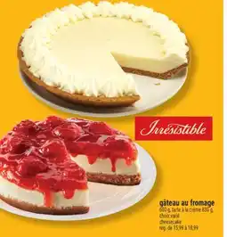 Marché Richelieu GÂTEAU AU FROMAGE | CHEESECAKE offer
