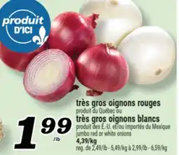 Marché Richelieu TRÈS GROS OIGNONS ROUGES | JUMBO RED OR WHITE ONIONS offer