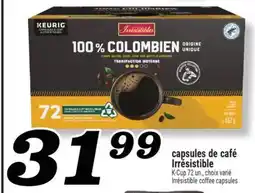 Marché Richelieu CAPSULES DE CAFÉ IRRÉSISTIBLE | IRRÉSISTIBLE COFFEE CAPSULES offer