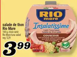 Marché Richelieu SALADE DE THON RIO MARE | RIO MARE TUNA SALAD offer