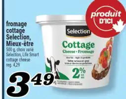 Marché Richelieu FROMAGE COTTAGE SELECTION, MIEUX‑ÊTRE | SELECTION, LIFE SMART COTTAGE CHEESE offer